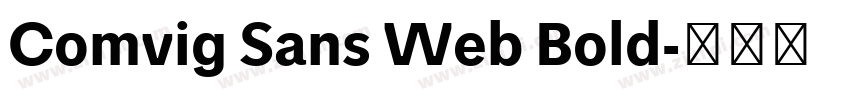 Comvig Sans Web Bold字体转换 Comvig Sans Web Bold字体转换
